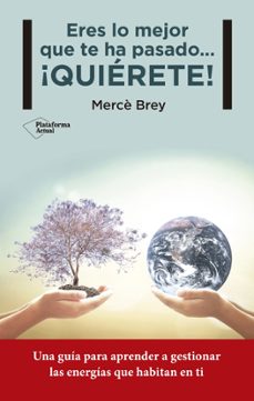 eres lo mejor que te ha pasado ¡quierete!-9788416620258