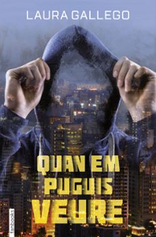 quan em puguis veure-laura gallego-9788416716258