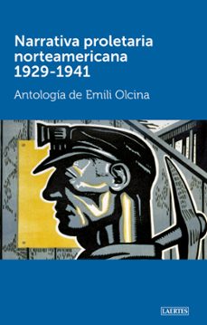 narrativa proletaria norteamericana 1929-1941 (ebook)-emili olcina-9788416783458