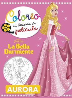 la bella durmiente: coloreo mi historia de pelicula-9788416917358