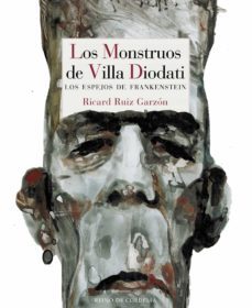 los monstruos de villa diodati: los espejos de frnakenstein-9788416968558
