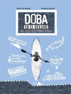 doba en el oceano. cómo atraversar el atlántico en kayak-agata loth ignaciuk-9788416985258