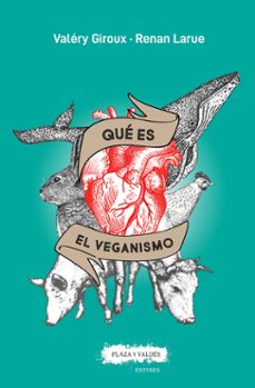 qué es el veganismo-valery giroux-9788417121358