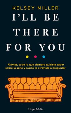i'll be there for you-kelsey miller-9788417216658