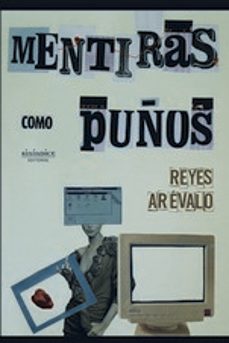 mentiras como puños-reyes arevalo royo-9788417235758