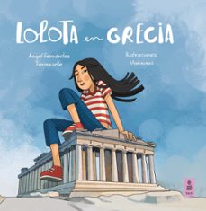 lolota en grecia-angel fernandez fermoselle-9788417248758