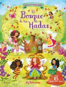 el bosque de las hadas: carrusel desplegable con tres escenarios magicos-ag jatkowska-9788417254858