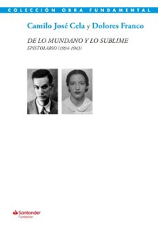 de lo mundano y lo sublime (ebook)-camilo jose cela-dolores franco-9788417264758