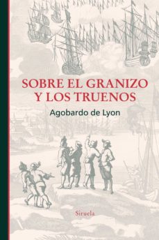 sobre el granizo y los truenos-agobardo de lyon-9788417308858