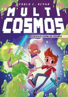 multicosmos 4 :lio en el espacio-tiempo-pablo c. reyna-9788417460358