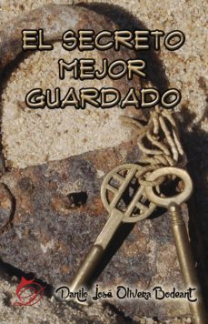 el secreto mejor guardado (ebook)-danilo jose olivera bodeant-9788417467258