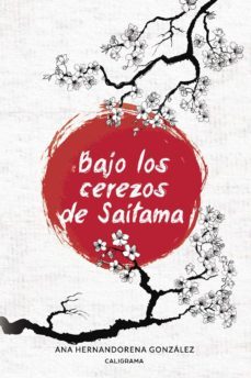 (i.b.d.) bajo los cerezos de saitama-ana hernandorena gonzalez-9788417483258