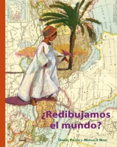 un mundo soñado: ¿redibujamos el mundo?-daniel picouly-9788417492458