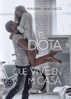 el idiota que vive en mi casa-9788417569358