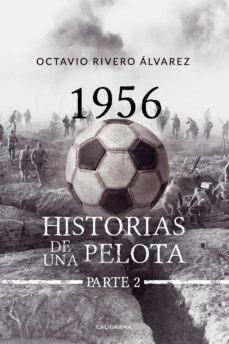(i.b.d.) 1956 historias de la pelota. parte 2-octavio rivero alvarez-9788417669058