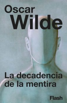 la decadencia de la mentira (ebook)-oscar wilde-9788417906658