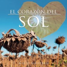 el corazón del sol (ebook)-maite albarran-9788417907358