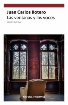 las ventanas y las voces-juan carlos botero-9788417978358
