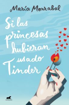 si las princesas hubieran usado tinder (ebook)-maria monrabal pacheco-9788418045158