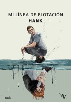 mi linea de flotacion-albert (@hank) zarazaga-9788418082658