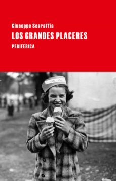 los grandes placeres (ebook)-giuseppe scaraffia-9788418264658