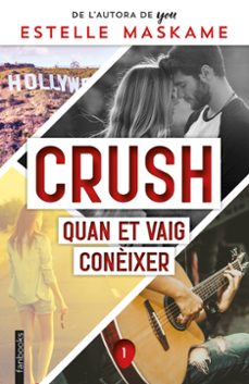 crush 1: quan et vaig coneixer-estelle maskame-9788418327858