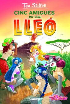 cinc amigues per a un lleo-tea stilton-9788418443558