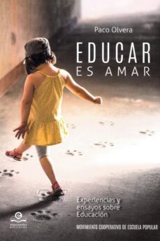 educar es amar-francisco olvera lopez-9788418691058