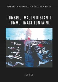 (i.b.d.) hombre, imagen distante - homme, image lontaine-patricia andrieu-felix molitor-9788418730658