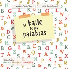el baile de las palabras-marta blanco enebral-menchu cuesta perez-9788418926358