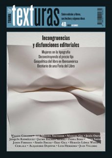 texturas 48: incongruencias y disfunciones editoriales (ebook)-9788418941658