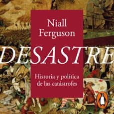 desastre (audiolibro)-niall ferguson-9788418967658