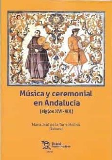 musica y ceremonial en andalucia (siglos xvi-xix)-m.j. de la torre-9788419071958