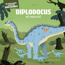 diplodocus al rescat!: els meus petits contes de dinosaures-9788419250858