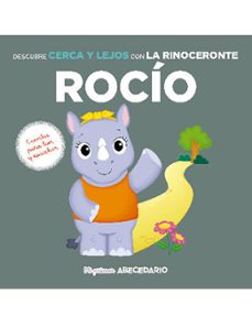 mi primer abecedario 51: descubre cerca y lejos con la rinoceronte rocio-9788419263858