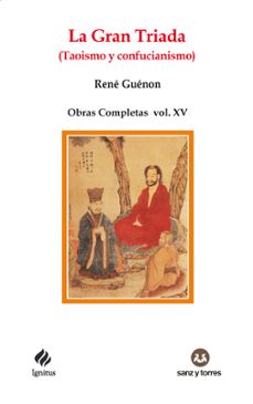 la gran triada (taoismo y confucianismo)-9788419382658