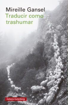 traducir como trashumar (ebook)-mireille gansel-9788419392558