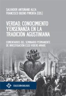 verdad, conocimiento y enseñanza en la tradicion agustiniana (ebook)-9788410083103