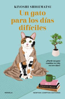 un gato para los dias dificiles. el bestseller japones que ha enamorado a lectores en todo el mundo (ebook)-kiyoshi shigematsu-9788419620958