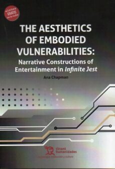 the aesthetics of embodied vulnerabilities-ana chapman-9788419632258