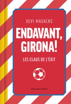 endavant, girona!-xevi masachs-9788419756558