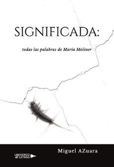 significada: todas las palabras de maria moliner (ebook)-miguel azuara-9788419774958