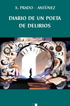 diario de un poeta de delirios-jose manuel prado antunez-9788419933058
