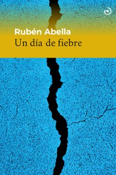 un dia de fiebre-ruben abella-9788419964458