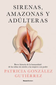 sirenas, amazonas y adulteras (ebook)-patricia gonzalez gutierrez-9788410096325