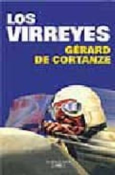los virreyes-gerard de cortanze-9788420441658