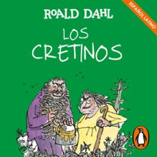 los cretinos (coleccion alfaguara clasicos) (audiolibro)-roald dahl-9788420459158