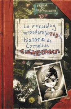 la increíble y verdadera (al 113%) historia de cornelius tuckerman (ebook)-frank m. reifenberg-9788420479958