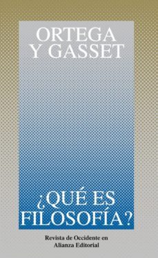 ¿que es filosofia?-jose ortega y gasset-9788420641058
