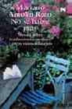 no se hable mas: novela sobre traducciones, jardines y otros vici os solitarios-9788420643458